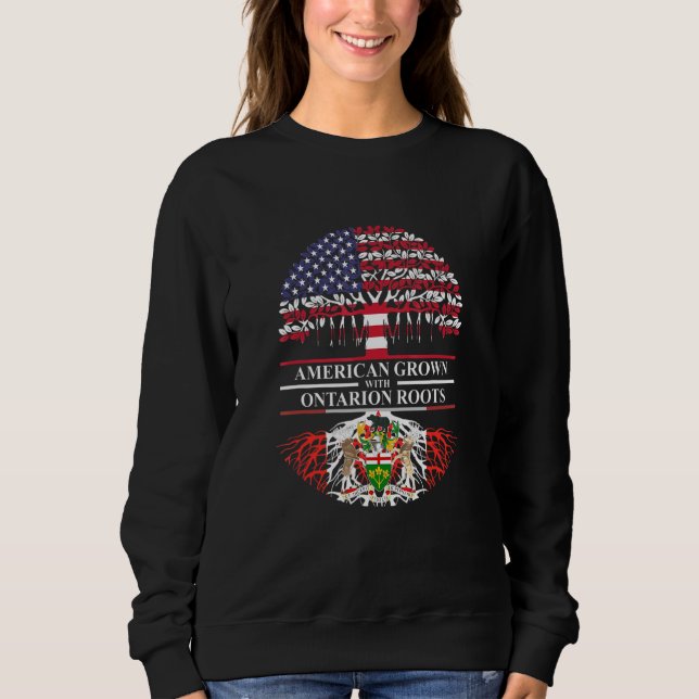 Sweatshirt L'Amérique Cultive Avec Des Racines D'Ontarion Amé (Devant)