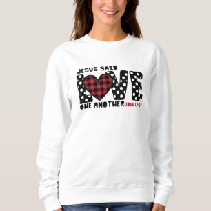 Sweatshirt L'amour chrétien l'un l'autre Jean 13:34 Jésus