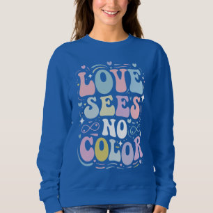 Sweatshirt L'amour ne voit pas la couleur