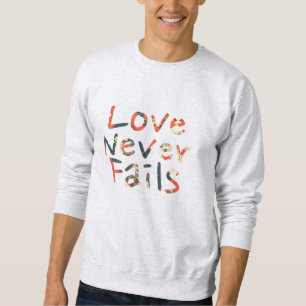 Sweatshirt L'amour n'échoue jamais