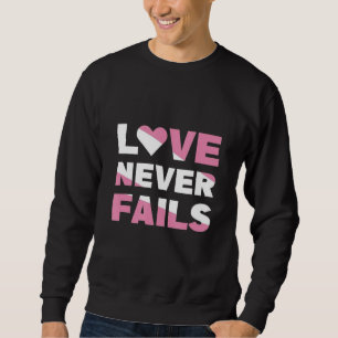 Sweatshirt L'amour n'échoue jamais