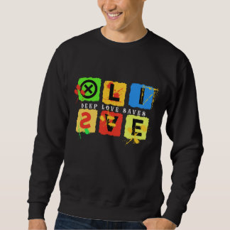 SWEATSHIRT L'AMOUR PROFOND SAUVE DES VIES