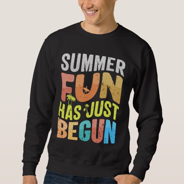 Sweatshirt L'Amusement D'Été Vient De Commencer (Devant)
