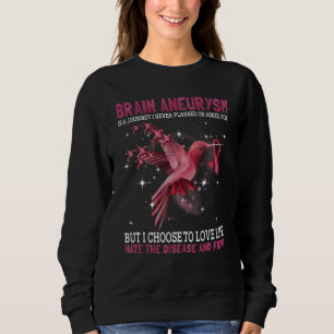 Sweatshirt L'Anévrisme Du Cerveau Est Un Voyage Que Je N'Ai J