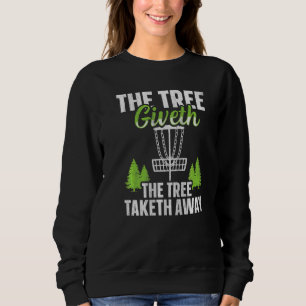 Sweatshirt L'Arbre Donne L'Arbre Enlève Disc Golf