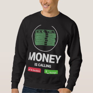 Sweatshirt L'Argent Appelle L'Application Entrepreneur Person