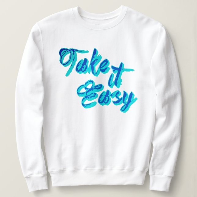 Sweatshirt L'Arlang Américain À La Tendance Prenez Facile | C (Design devant)