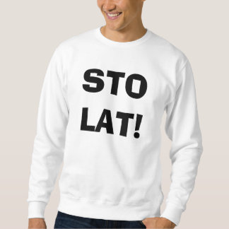 SWEATSHIRT LAT DE STO ! CHEMISE POLONAISE