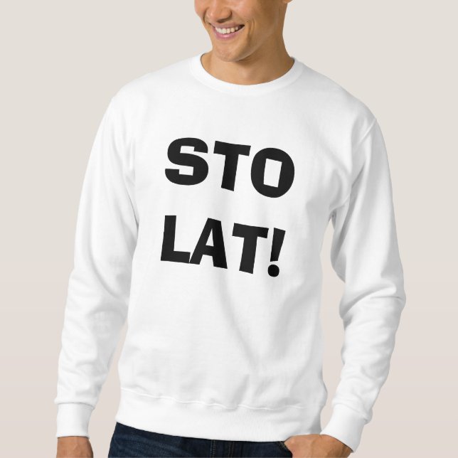 SWEATSHIRT LAT DE STO ! CHEMISE POLONAISE (Devant)
