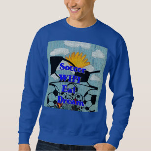 Sweatshirt L'Athlète Numérique   Football WIFI Manger Rêver R