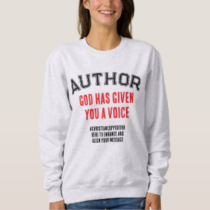Sweatshirt L'Auteur chrétien DIEU VOUS A DONNÉ UNE VOIX Perso