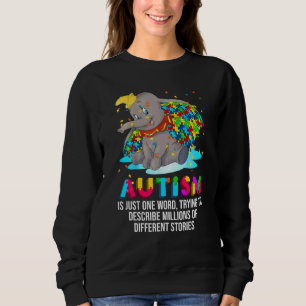 Sweatshirt L'Autisme Éléphant N'Est Qu'Un Mot Essayant De Déc