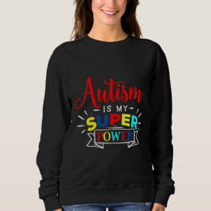 Sweatshirt L'autisme est ma Sensibilisation sur l'autisme de 
