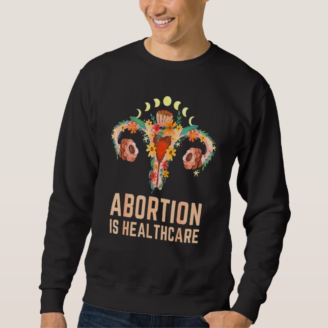 Sweatshirt L'avortement est de soins de santé Féministe Pro C (Devant)
