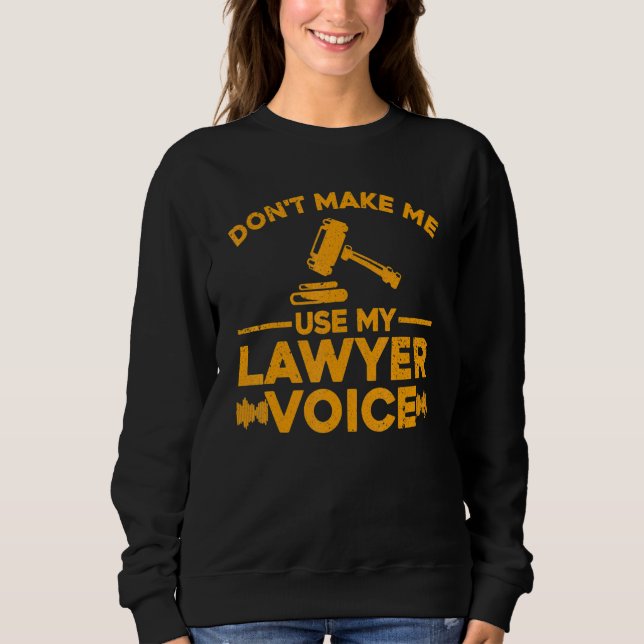 Sweatshirt Lawyer For Men Women Attorney Paralegal   (Devant)