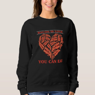 Sweatshirt Le bacon est un amour que vous pouvez manger viand