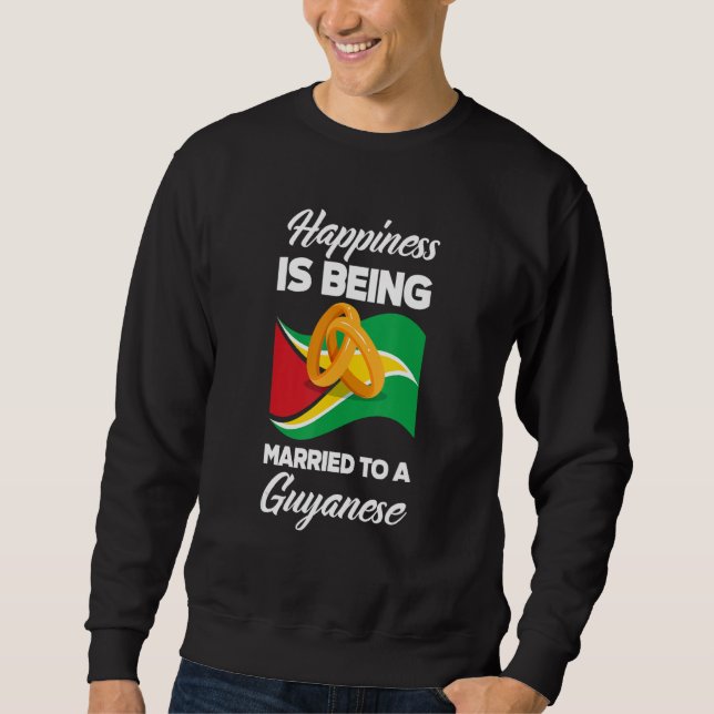 Sweatshirt Le Bonheur Est Marié À Un Homme Drôle Guyanais (Devant)
