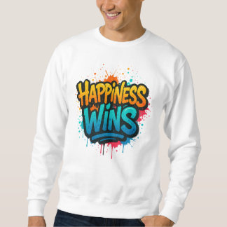 Sweatshirt Le bonheur gagne le design Graffiti