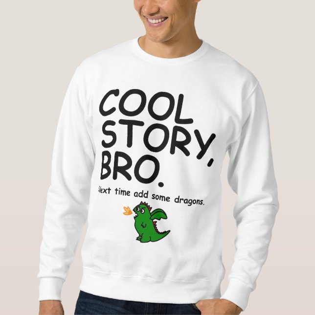 Sweatshirt Le bro frais d'histoire, la fois prochaine (Devant)