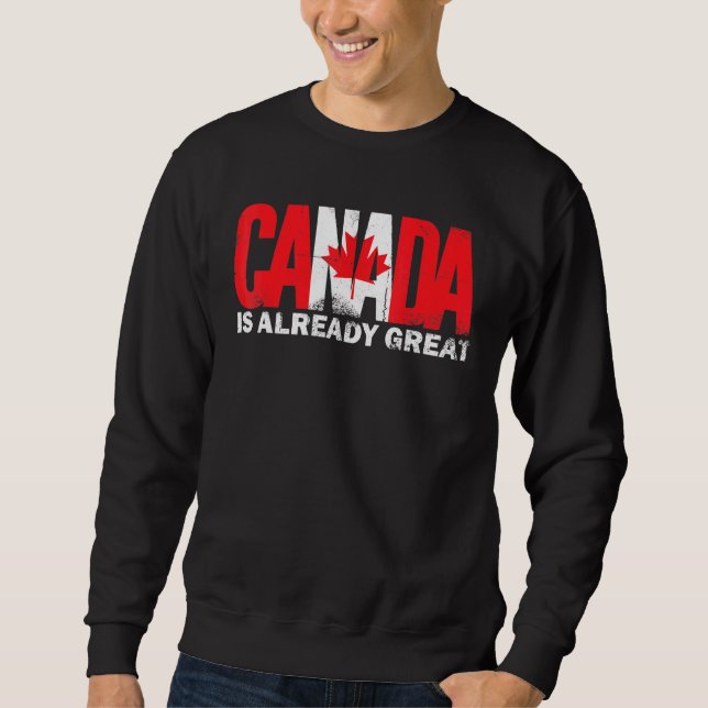Sweatshirt Le Canada Est Déjà Une Grande Fierté Pour La Fête  (Devant)