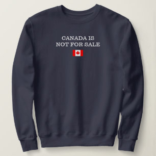 Sweatshirt Le Canada n'est pas à vendre Fierté canadienne Pre