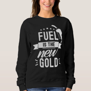 Sweatshirt Le carburant est le nouveau prix de pompe d'or ess