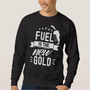 Sweatshirt Le carburant est le nouveau prix de pompe d'or ess