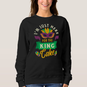 Sweatshirt Le Carnaval Mardi Gras Juste Ici Pour Le King Cake