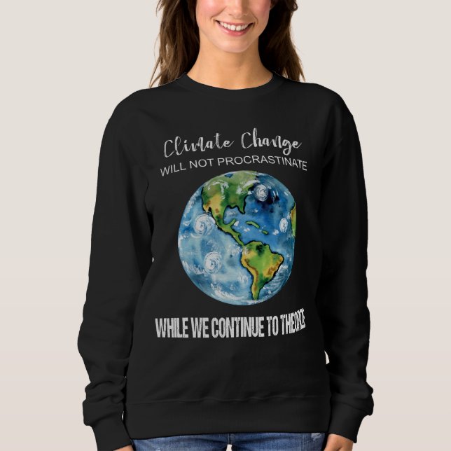SWEATSHIRT LE CHANGEMENT CLIMATIQUE NE TEMPORISERA PAS LES (Devant)