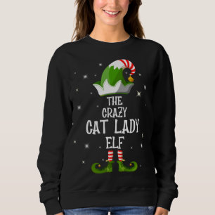 Sweatshirt Le Crazy Cat Lady Elf Family Matching Group Chris