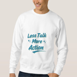 Sweatshirt Le déclencheur d'action