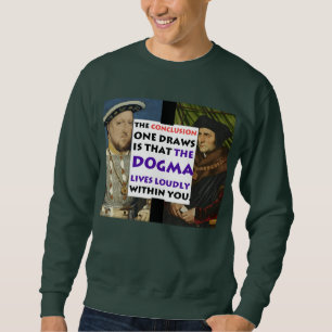Sweatshirt Le dogme vit fort davantage/sweatshirt de Henry
