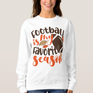 Sweatshirt Le football est ma saison préférée