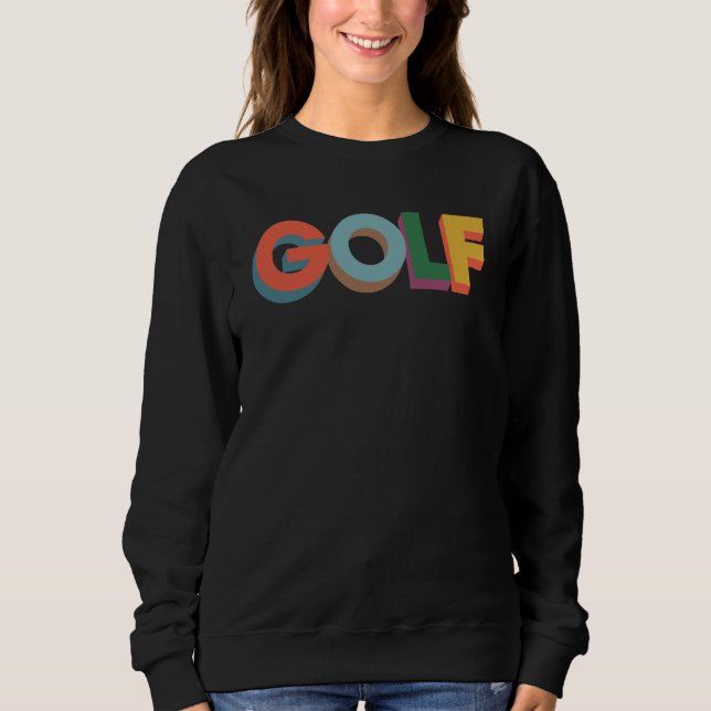 Sweatshirt Le golf est le jeu drôle (Devant)