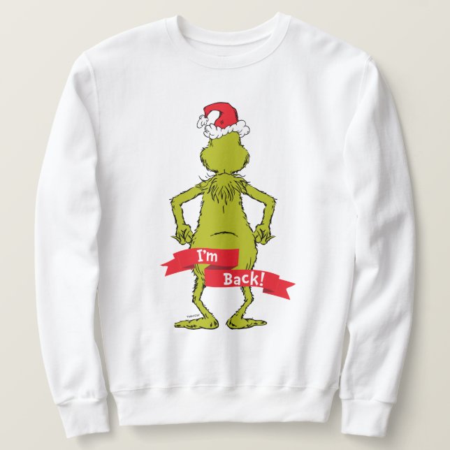 Sweatshirt Le Grinch | Je suis de retour Drôle (Design devant)
