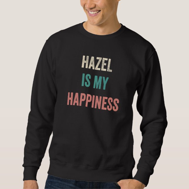 Sweatshirt Le Hazel Est Mon Bonheur (Devant)
