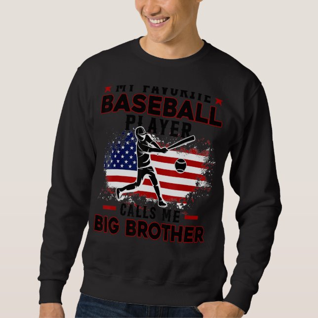Sweatshirt Le joueur de baseball favori m'appelle Big Brother (Devant)