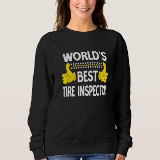 Sweatshirt Le meilleur inspecteur de pneus du monde Titre du