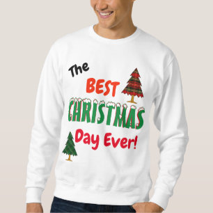 Sweatshirt Le Meilleur NOËL Jamais ! Arbres