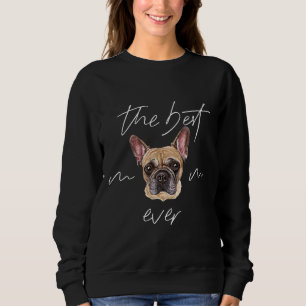Sweatshirt Le meilleur propriétaire français de chien taureau