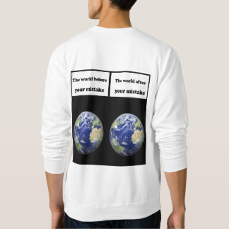 Sweatshirt Le monde avant votre erreur, après votre erreur