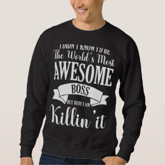 Sweatshirt Le Monde S Le Plus Étonnant Appréciation Boss Mana