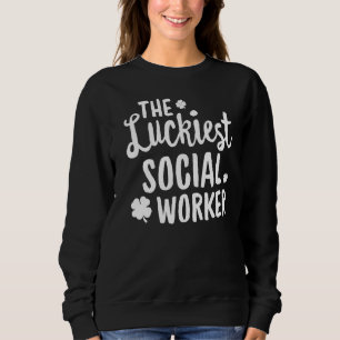 Sweatshirt Le plus chanceux travailleur social Saint Patrick'