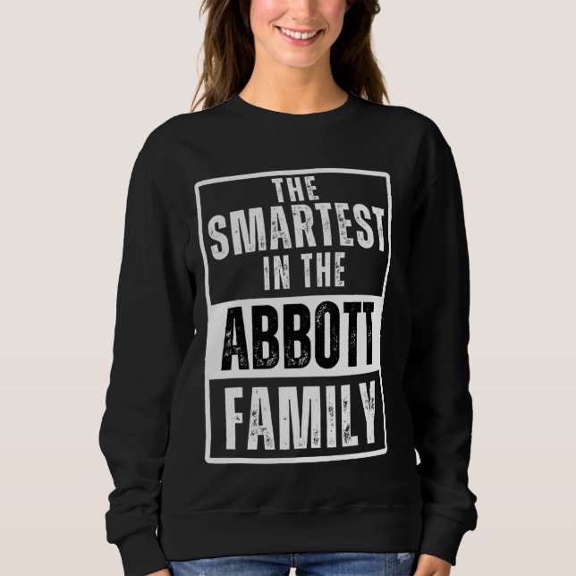 Sweatshirt Le plus intelligent dans le nom de famille Abbott (Devant)