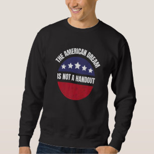 Sweatshirt Le rêve américain ne distribue pas le rêve républi