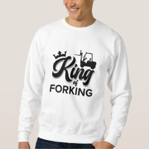Sweatshirt Le Roi De La Fourche Conducteur De Remorque