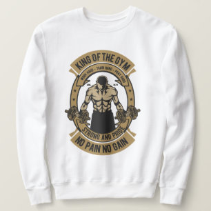 Sweatshirt Le Roi de la salle de gym Pas de douleur Pas de ga
