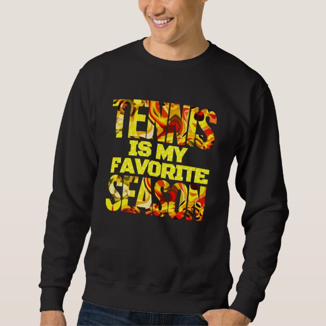 Sweatshirt le tennis est ma saison préférée (Devant)