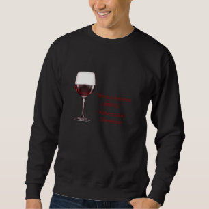 Sweatshirt Le Vin Est En Bouteille Poésie De Robert Louis Ste