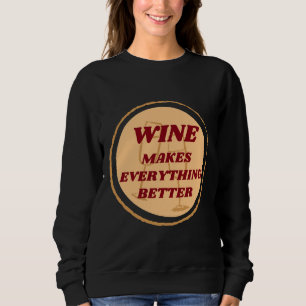 Sweatshirt Le Vin Fait Tout Mieux Badge